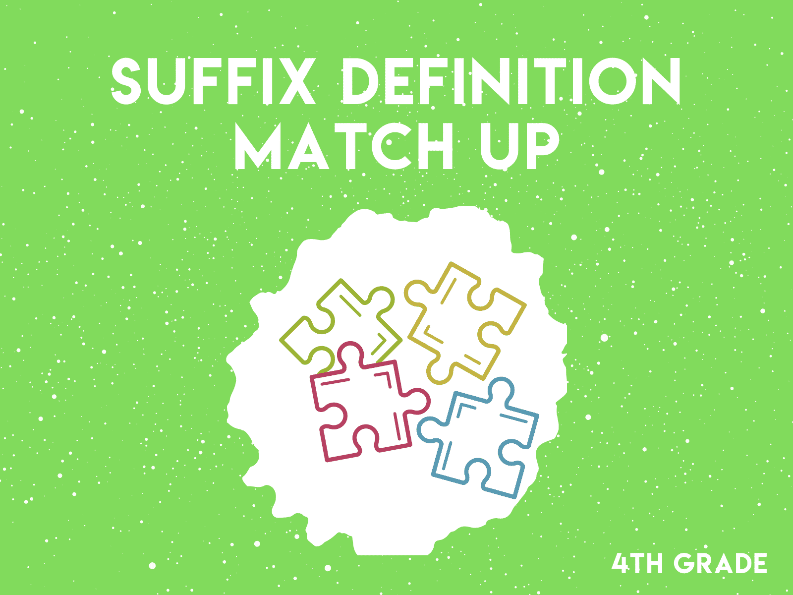 Match the suffix with its definition in the fourth grade reading practice activity.