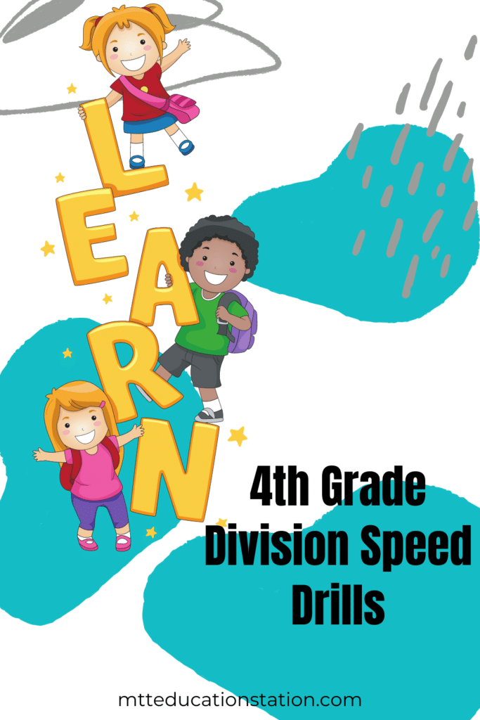 Download these free division speed drills to challenge and improve your fourth grade student's math skills.