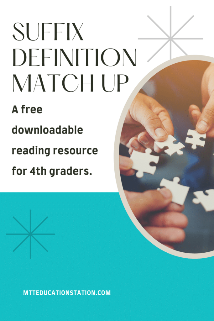 Match the suffix with its definition in this fourth grade reading practice activity. Download your free resource here.