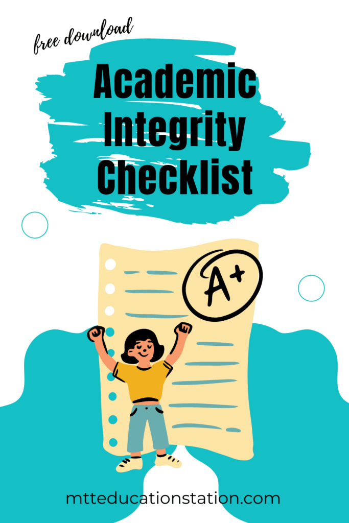 Download your free academic integrity checklist and keep it handy while you are working and refer to it often.
