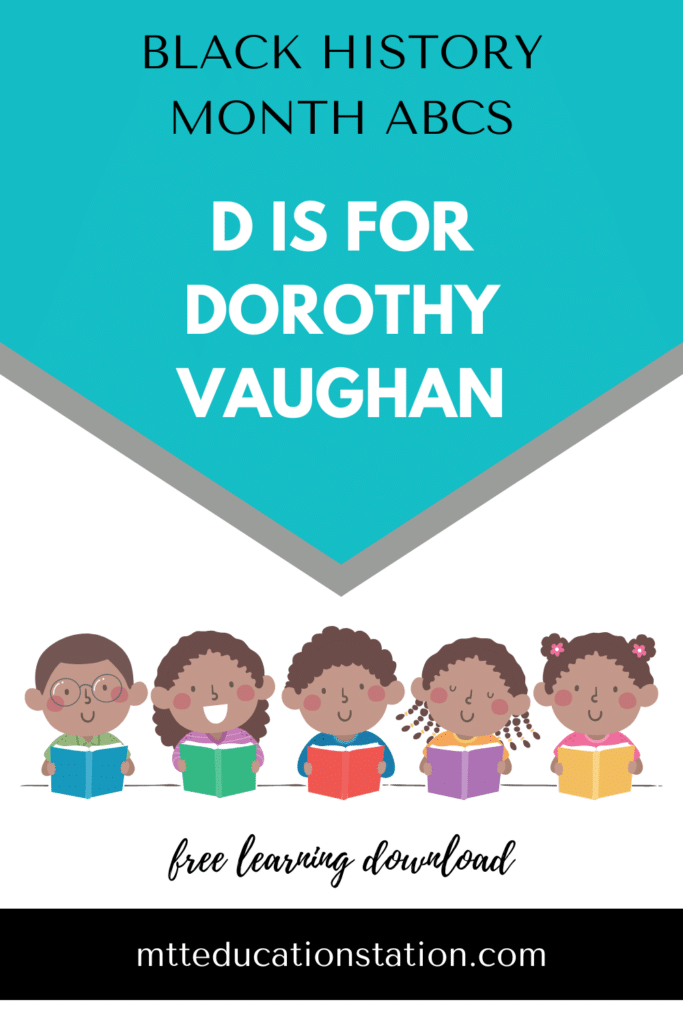Read about Dorothy Vaughn and answer the questions in our Black History Month ABCs. Download your free learning resource here.