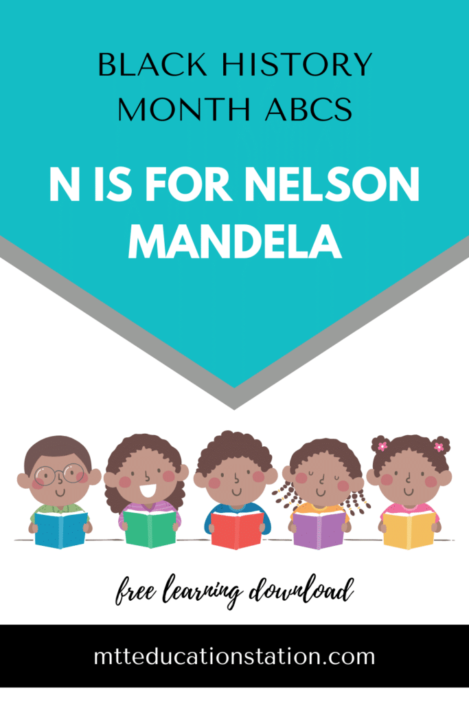Read about Nelson Mandela and answer the questions in our Black History Month ABCs. Download your free learning resource here.