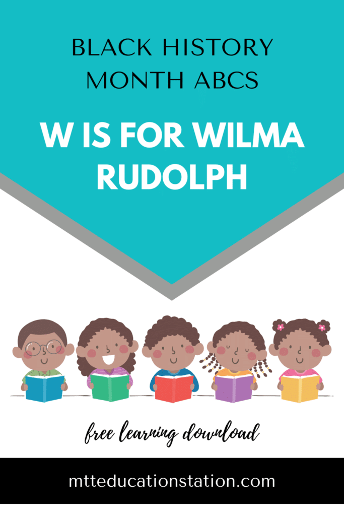 Read about Wilma Rudolph and answer the questions in our Black History Month ABCs. Download your free learning resource here.